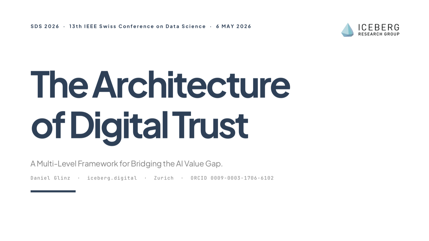 Opening slide of the SDS 2026 talk “The Architecture of Digital Trust: A Multi-Level Framework for Bridging the AI Value Gap,” by Daniel Glinz.